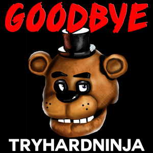 Goodbye - TryHardNinja (Ft. DAGames)