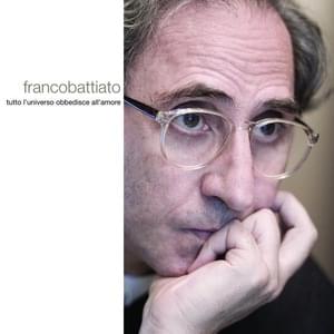 Tutto l’universo obbedisce all’amore - Franco Battiato (Ft. Carmen Consoli)