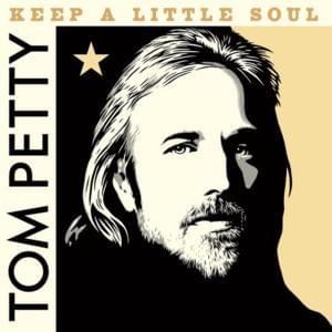 Keep a Little Soul (Outtake, 1982) - Tom Petty and the Heartbreakers