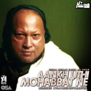 Aankh Uthi Mohabbat Ne Angrai Le - Nusrat Fateh Ali Khan