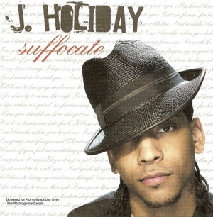 Suffocate - J. Holiday