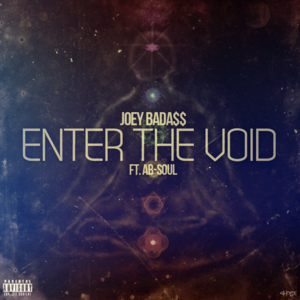 Enter the Void - Joey Bada$$ (Ft. Ab-Soul)