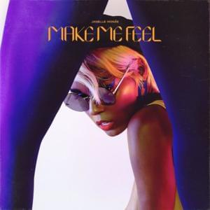 Make Me Feel - Janelle Monáe