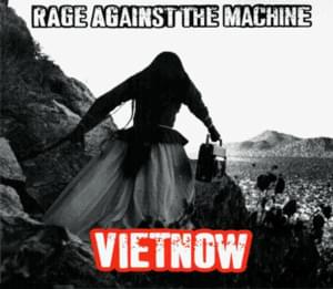 Vietnow - Rage Against the Machine