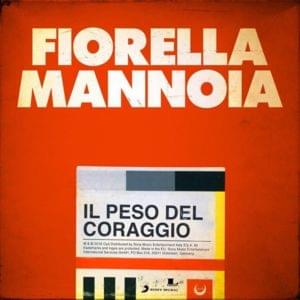 Il peso del coraggio - Fiorella Mannoia