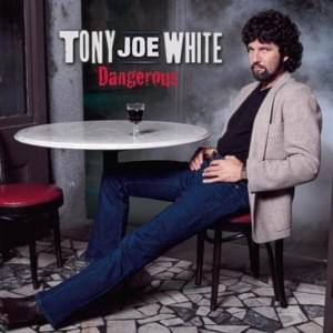 Our Day Will Come - Tony Joe White