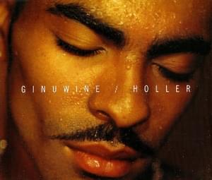 Holler - Ginuwine (Ft. Virginya Slim)