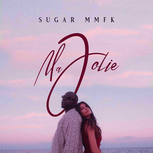 Ma Jolie - Sugar MMFK