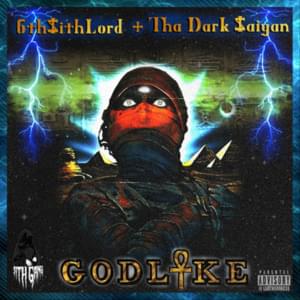 GODLIKE - 6th$ithLord (Ft. Thadarksaiyan)