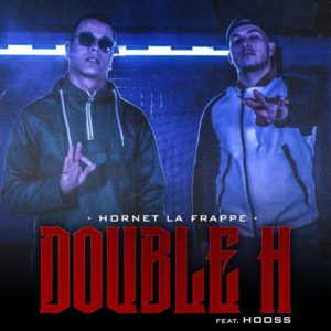 Double H - Hornet La Frappe (Ft. Hooss)