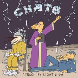 Struck By Lightning - The Chats