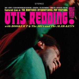 Respect (Live) - Otis Redding (Ft. Booker T. & The MG's & The Mar-Keys)