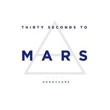 Hurricane - Thirty Seconds to Mars