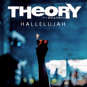 Hallelujah - Theory of a Deadman