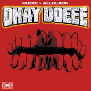 Okay Doeee - Rucci (Ft. ALLBLACK)