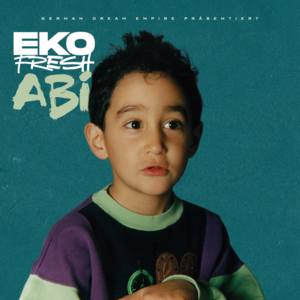 Abi - Eko Fresh & Blokkmonsta