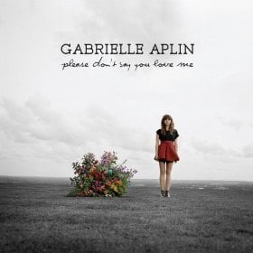 Please Don’t Say You Love Me (Piano Version) - Gabrielle Aplin