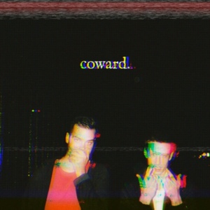 Only in Vain - Coward