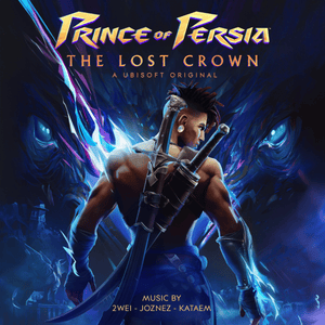 The Lost Crown (Prince of Persia) - 2WEI, Joznez & Kataem