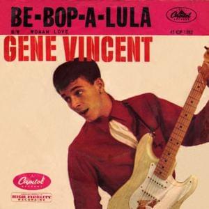 Be-Bop-A-Lula - Gene Vincent