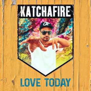 Love Today - Katchafire