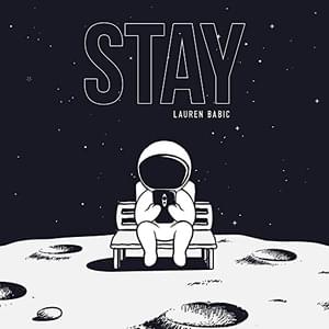 Stay - Lauren Babic (Ft. Jordyn Zubyk)