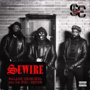 SE WIRE - Sale Epoque (Ft. Kalash Criminel, ​DA Uzi & Zefor)