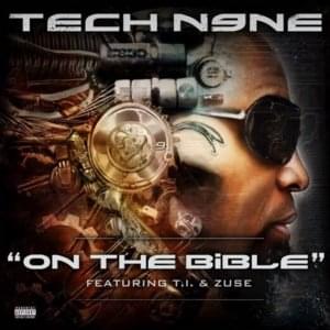 On the Bible - Tech N9ne (Ft. T.I. & Zuse)