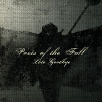 Late Goodbye - Poets of the Fall