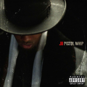 Pistol Whip - JB