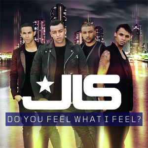 Do You Feel What I Feel - JLS