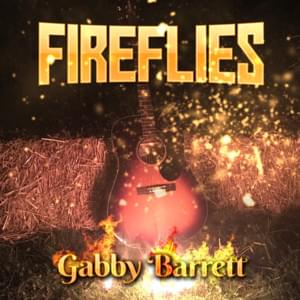 Fireflies - Gabby Barrett