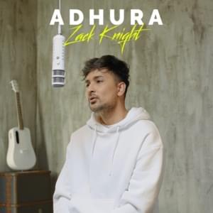 Adhura - Zack Knight