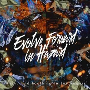 Evolve Forward in Hazard - Fear, and Loathing in Las Vegas