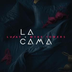 Lunay & Myke Towers - La Cama (English Translation) - Lyrxo English Translations