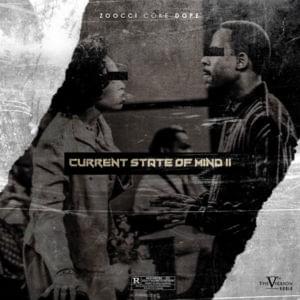 Current State Of Mind II - Zoocci Coke Dope