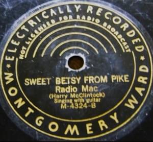 Sweet Betsy from Pike - Harry McClintock