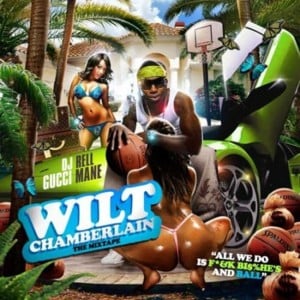 Wilt Chamberlain (Part 1) - Gucci Mane