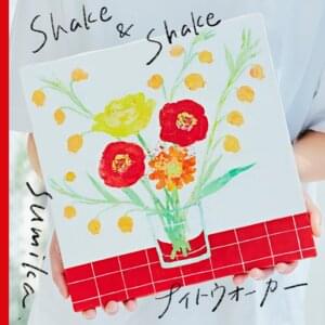 ​sumika - Shake & Shake (Romanized) - Lyrxo Romanizations