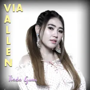 Tiada Guna - Via Vallen