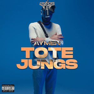 Tote Jungs (Rap La Rue) - Aymen