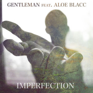 Imperfection - Gentleman (Ft. Aloe Blacc)