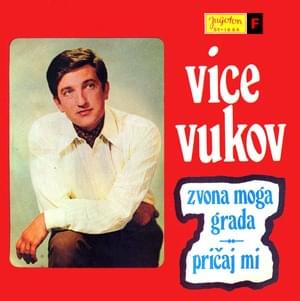 Zvona moga grada - Vice Vukov