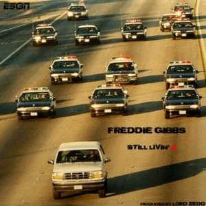 Still Livin’ 2 - Freddie Gibbs