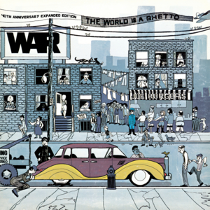 The World Is A Ghetto - War