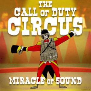 The Call of Duty Circus - Miracle of Sound