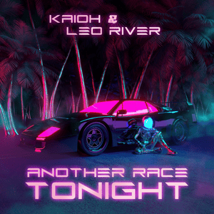 Another Race Tonight (Extended Mix) - KAIOH & Leo River