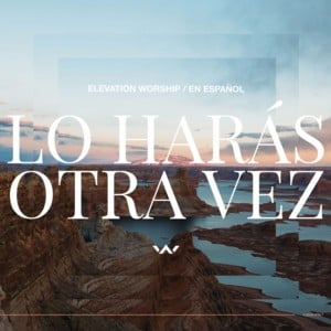 Hay Una Nube (There Is a Cloud) - Elevation Worship