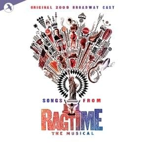 New Music - 2009 Broadway Cast of Ragtime (Ft. Bobby Steggert, Christiane Noll, Quentin Earl Darrington, Ron Bohmer & Stephanie Umoh)