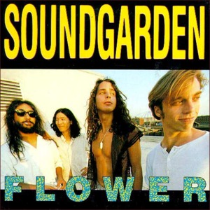 Flower - Soundgarden